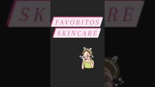 Favoritos skincare