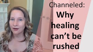 Why healing can't be rushed