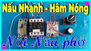 Mạch Điện Nồi Nấu Phở 2 Chế Độ Nấu Nhanh Và Chế Độ Hâm