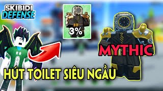 SKIBIDI TOWER DEFENSE - TRẢI NGHIỆM MYTHIC MỚI FUTURE CLOCKMAN HÚT TOILET SIÊU HAY