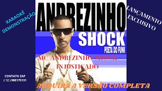 KARAOKÊ   MC ANDREZINHO   SHOCK INJUSTIÇADO   CONT 12 988170131