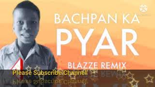 Bachpan ka pyar new song