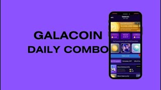 GalaCoin Daily Combo 24 September 2024 #galacoin #dailycombo