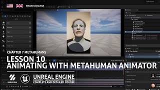 Animating with Metahuman Animator | Lesson 10 | Chapter 7| Unreal Engine Cinematics Full Course