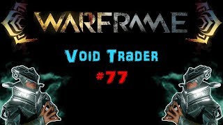 [U22.3] Warframe: Void Trader #77 - Primed Fever Strike! | N00blShowtek