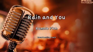 Rain and You-Rumble Fish(Instrumental & Lyrics)