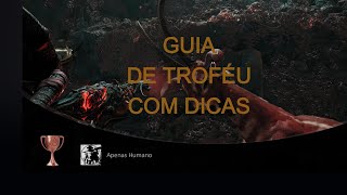 GUIA DE TROFÉU COM DICAS - Apenas Humano - Remnant 2.