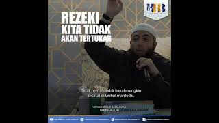 rezeki kita tidak akan tertukar ust khalid basalamah