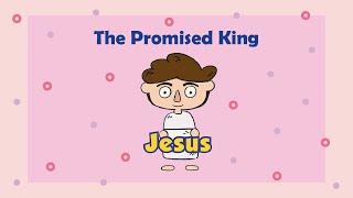 The Promised King