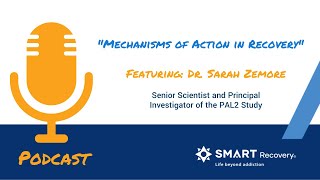 SMART Recovery Podcast - Sarah Zemore