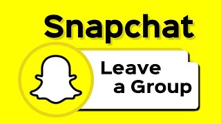 How To Leave Snapchat Group