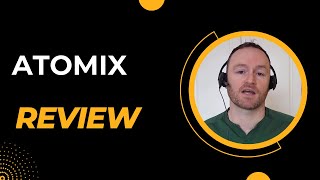 ATOMIX Review + (Bonus Worth $997)