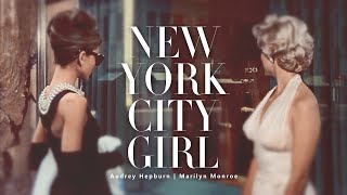 New York City Girl tribute | Marilyn Monroe, Audrey Hepburn