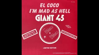 El Coco - I'm Mad As Hell (12" Version)