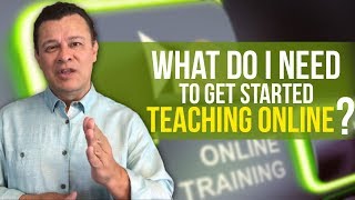 What Do I Need To Get Started Teaching Online?