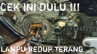 LAMPU MOTOR SERING REDUP TERANG, CEK INI DULU.!!!