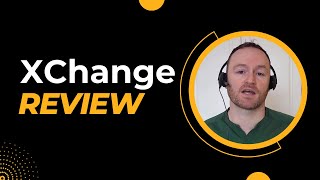 XChange Review + (Bonus Worth $997)