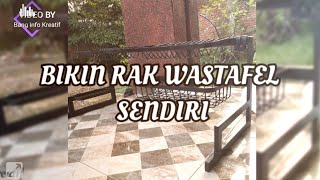 Ide Bisnis Rumahan Membuat rak WASTAFEL murah (DIY)