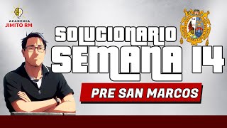 SOLUCIONARIO SEMANA 14 - PRE SM 2023 - I (RM)