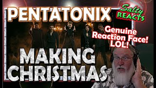 *OLD MAN REACTS* Pentatonix - Making Christmas *REACTION*