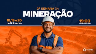 Dia 1 || Semana da Mineração FASPEC