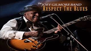 THE JOEY GILMORE BAND - This Time I'm Gone for Good