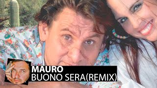 Mauro - Buona Sera Ciao Ciao(Smoke Remix)