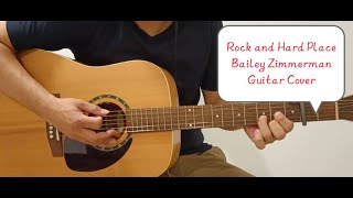 Rock And A Hard Place - Bailey Zimmerman | Guitar Tutorial | Chord | Lyrics