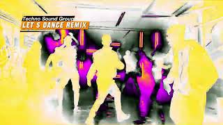 Let's Dance Remix - Unleash the Rave Beast Within