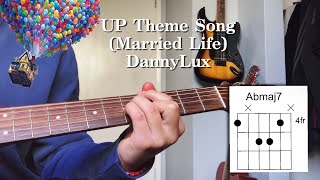 Up Theme Song (Married Life) - DannyLux - Tutorial - Acordes - Guitarra