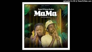 Sasco ft FANCY GADAM - (Mama)