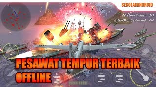 5 Game Pesawat Tempur Offline Terbaik untuk Android 2019, GRATIS!