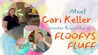 Meet Cari Keller of Floofy's Fluff