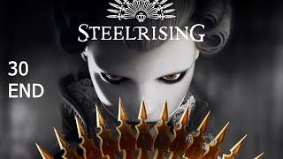 Steelrising ReVisit - Part 30 Boss The Iron Queen and Checkmate Completed END