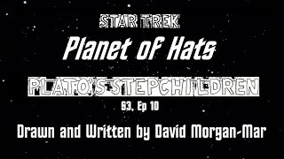 Planet of Hats - Star Trek - Plato's Stepchildren - Season 3