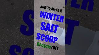 How to Make a Winter Salt Scoop (DIY / Recycle Your Windshield Washer Fluid Bottle)! #ice #salt