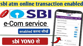 sbi eCom service activated kaise kare || How to enable pos/atm/ecom services in sbi debit card