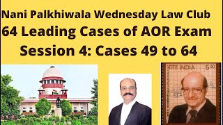 64 Leading Cases of AOR Exam Session 4: Cases 49 to 64