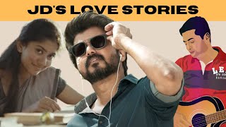 JD's Love Stories | Master | Logesh Kanagaraj | Tamil Love movies