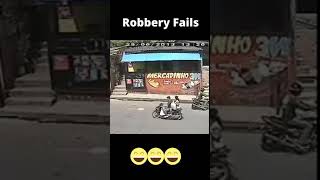 Robbery Fails 😂Funny#shorts