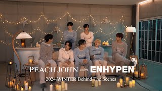 PEACH JOHN with ENHYPEN「ロマンティックな冬の夜編」24冬メイキング