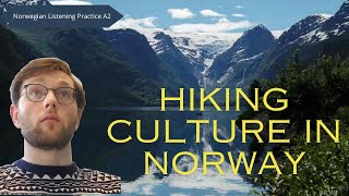 Hiking Culture Norway | Norwegian Listening Practice