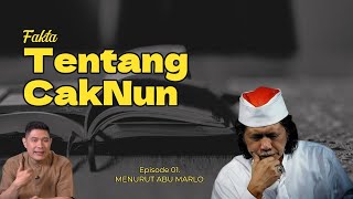 Abu Marlo: Ini tentang CakNun