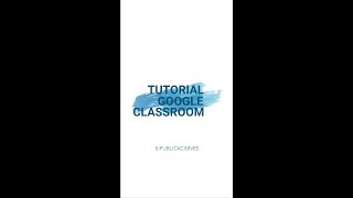 05-Ingresando a las publicaciones en Google Classroom