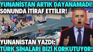 YUNANİSTAN ARTIK DAYANAMADI VE İTİRAF ETTİ ! TÜRK SİHALARI BİZİ KORKUTUYOR !