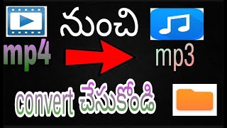 How to convert MP4 to MP3 in telugu