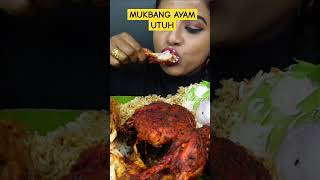 MUKBANG AYAM 1 EKOR #mukbang #subscribe #shortsvideo #sub #shortvideo #shortsfeed #india