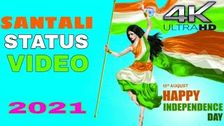 🇮🇳15th Agust independence Day Special🇮🇳Santali Status video 2021