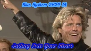 Blue System 2K24 IA  Sailing Into Your Heart