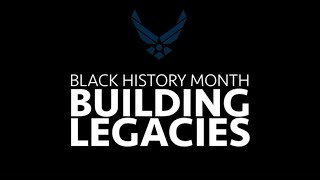 Building Legacies - Black History Month